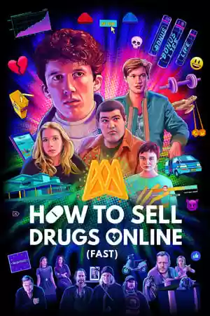 How to Sell Drugs Online (Fast) TV Series