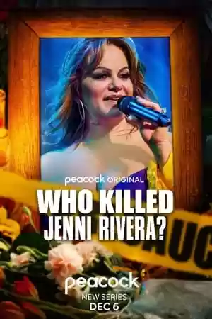 Who Killed Jenni Rivera? TV Series