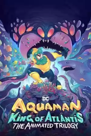 Aquaman: King of Atlantis TV Series