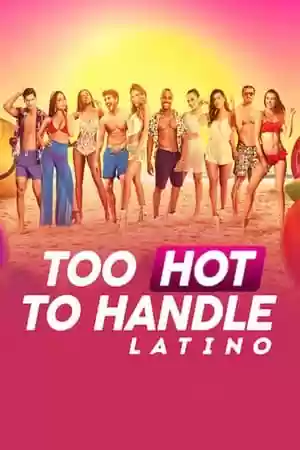 Too Hot to Handle: Latino TV Series