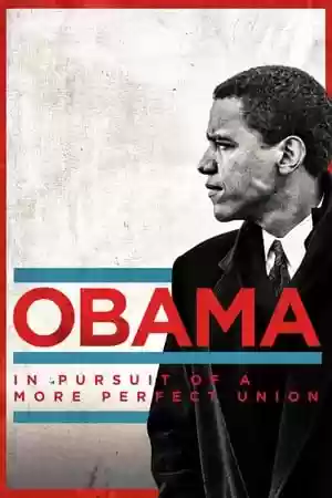 Obama: In Pursuit of a More Perfect Union TV Series