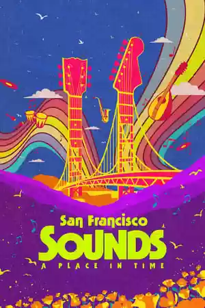 San Francisco Sounds: A Place in Time TV Series