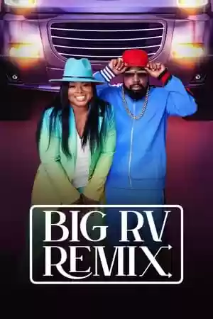 Big RV Remix TV Series