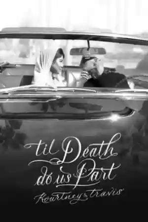 ‘Til Death Do Us Part: Kourtney And Travis TV Series