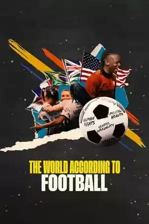 The World According to Football TV Series