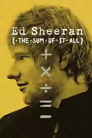 Ed Sheeran: The Sum of It All TV Series