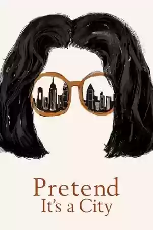 Pretend It’s a City TV Series