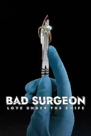 Bad Surgeon: Love Under the Knife TV Series