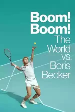 Boom! Boom! The World vs. Boris Becker TV Series