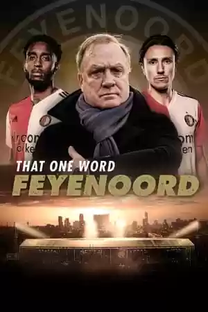 That One Word – Feyenoord TV Series