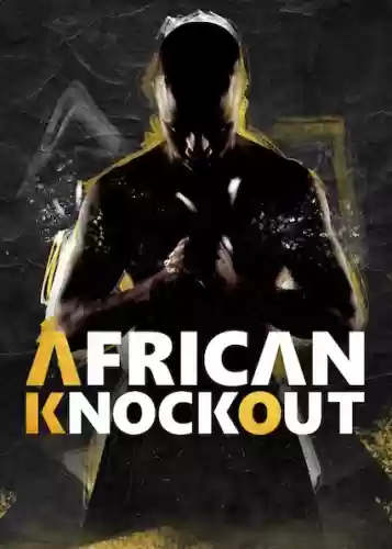 African Knock Out Show Season 1 Episode 7