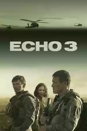 Echo 3 Season 1 Episode 5