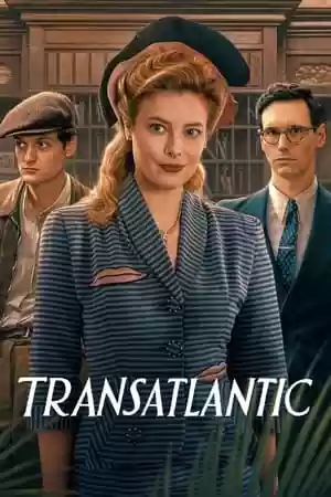 Transatlantic Season 1 Episode 1