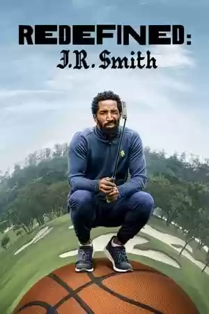 Redefined: J.R. Smith TV Series