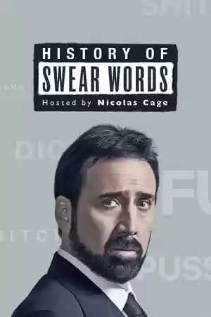 History of Swear Words TV Series