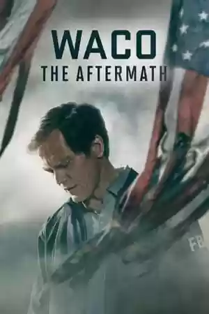 Waco: The Aftermath TV Series