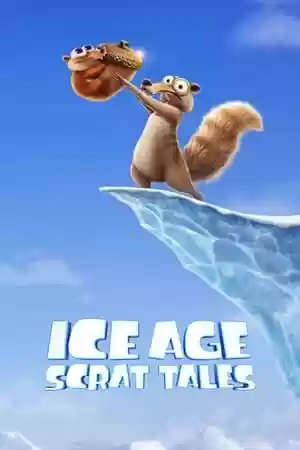 Ice Age: Scrat Tales TV Series