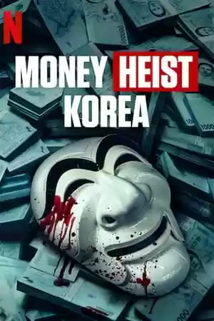 Money Heist: Korea – Joint Economic Area TV Series