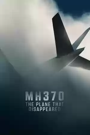 MH370: The Plane That Disappeared TV Series