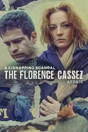 A Kidnapping Scandal The Florence Cassez Affair TV Series