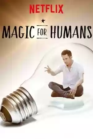 Magic for Humans TV Series