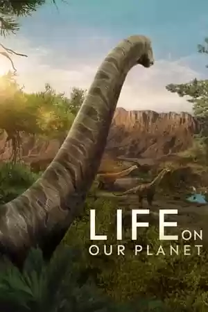 Life on Our Planet TV Series