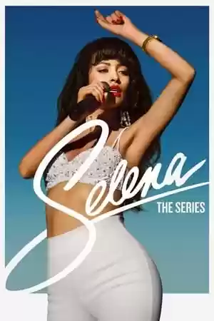 Selena: The Series TV Series
