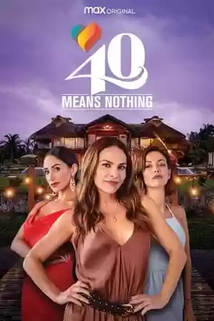 40 Means Nothing Season 1 Episode 2