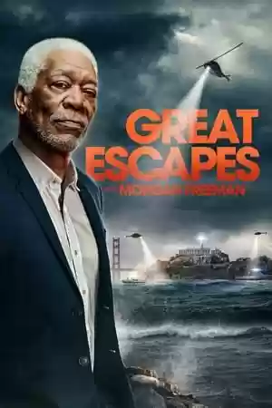 Great Escapes with Morgan Freeman TV Series