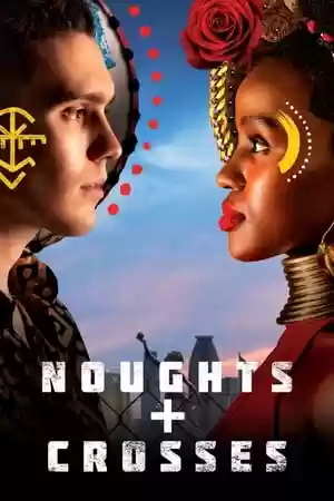Noughts + Crosses TV Series