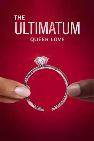The Ultimatum: Queer Love TV Series