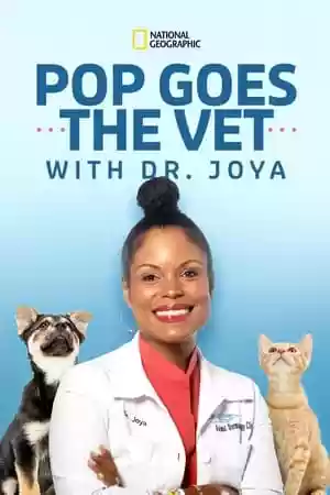 Pop Goes the Vet with Dr. Joya TV Series
