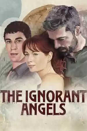 The Ignorant Angels TV Series