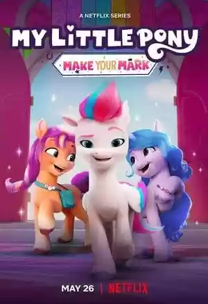 My Little Pony: Make Your Mark TV Series