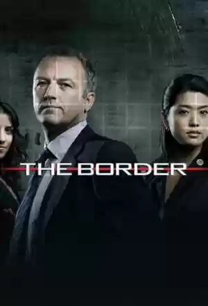 The Border Season 1 Episode 1