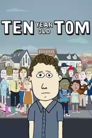 Ten Year Old Tom TV Series
