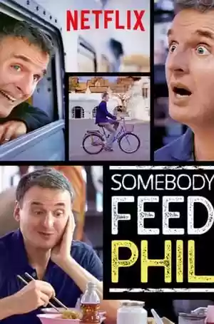 Somebody Feed Phil TV Series