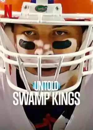 Untold: Swamp Kings TV Series