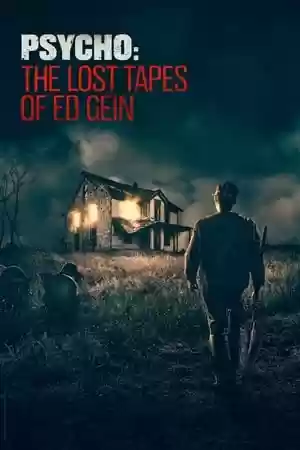 Psycho: The Lost Tapes of Ed Gein TV Series
