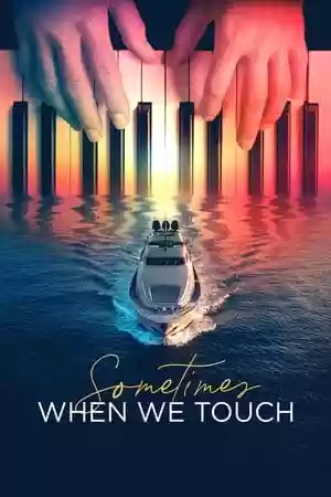 Sometimes When We Touch TV Series
