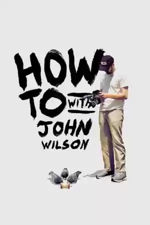 How To with John Wilson TV Series