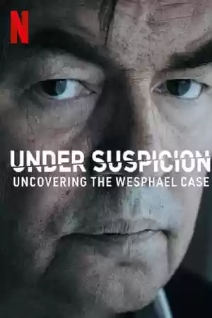 Under Suspicion: Uncovering the Wesphael Case TV Series