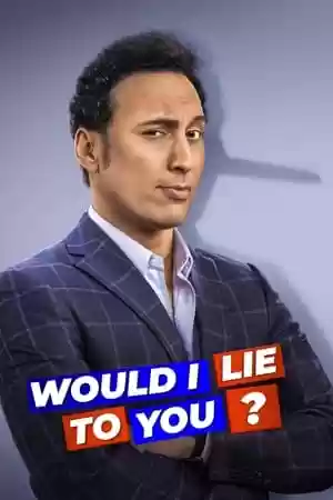 Would I Lie to You? TV Series