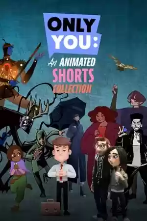 Only You: An Animated Shorts Collection TV Series