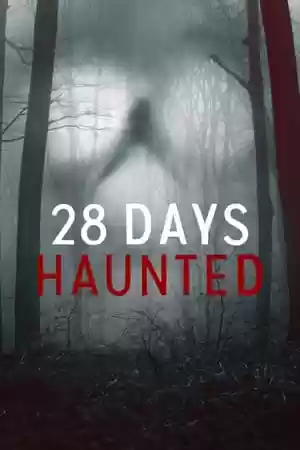 28 Days Haunted TV Series