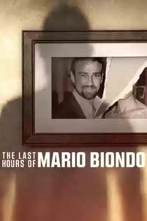 The Last Hours of Mario Biondo TV Series