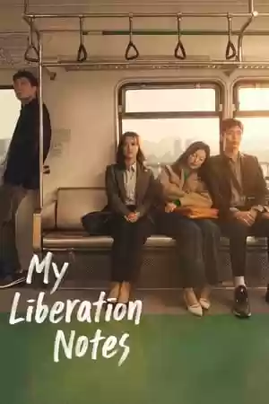 My Liberation Notes TV Series
