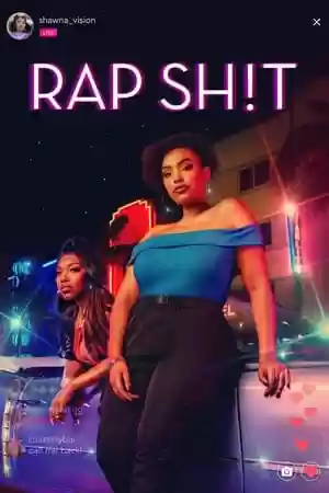 Rap Sh!t TV Series