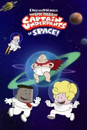 The Epic Tales of Captain Underpants in Space TV Series
