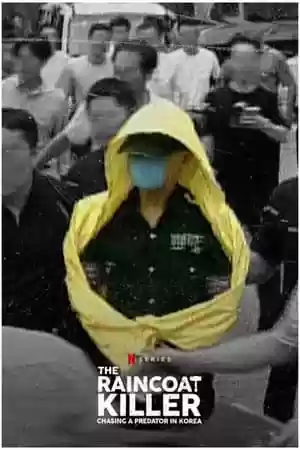 The Raincoat Killer: Chasing a Predator in Korea TV Series